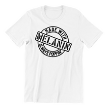 Load image into Gallery viewer, Made With Melanin Shirt