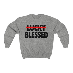 Blessed Not Lucky